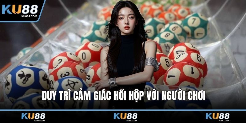Duy trì cảm giác hồi hộp với người chơi