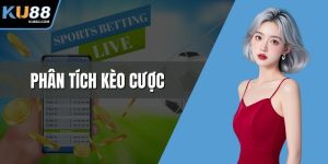 Phân tích kèo cược